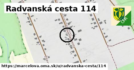 Radvanská cesta 114, Marcelová