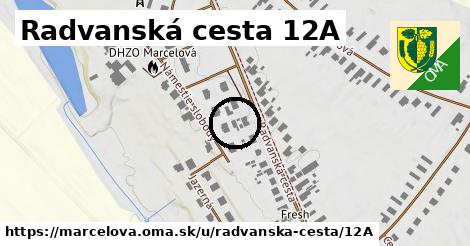 Radvanská cesta 12A, Marcelová