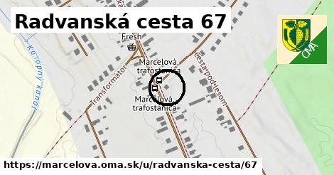 Radvanská cesta 67, Marcelová