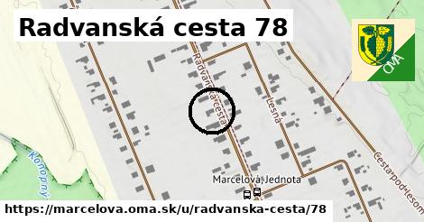 Radvanská cesta 78, Marcelová