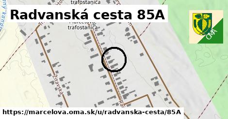 Radvanská cesta 85A, Marcelová