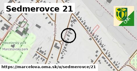 Sedmerovce 21, Marcelová