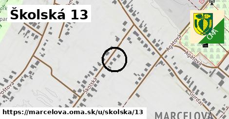 Školská 13, Marcelová