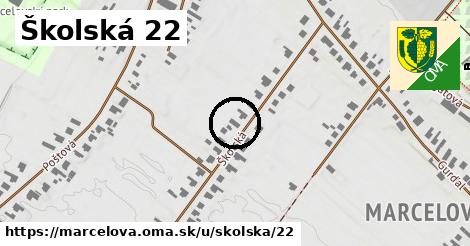 Školská 22, Marcelová