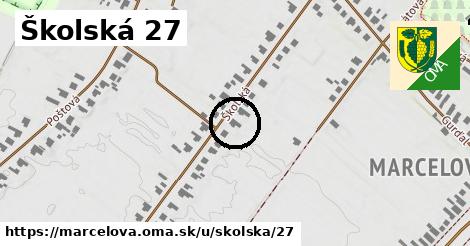 Školská 27, Marcelová