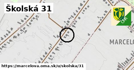 Školská 31, Marcelová