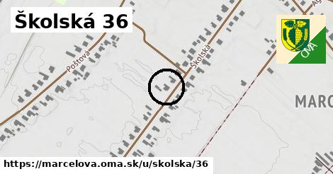 Školská 36, Marcelová