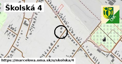 Školská 4, Marcelová