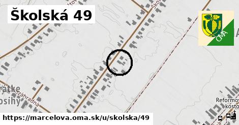 Školská 49, Marcelová