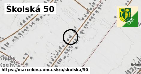 Školská 50, Marcelová