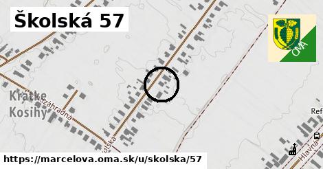 Školská 57, Marcelová