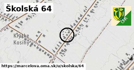 Školská 64, Marcelová