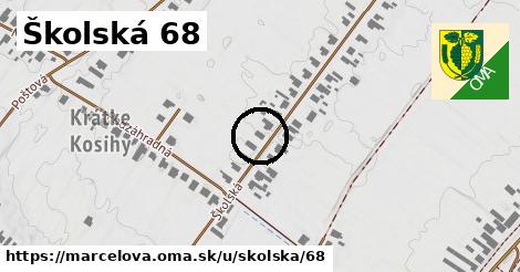 Školská 68, Marcelová