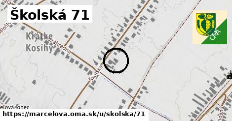 Školská 71, Marcelová