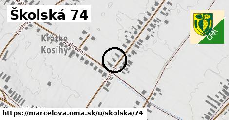 Školská 74, Marcelová