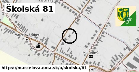 Školská 81, Marcelová