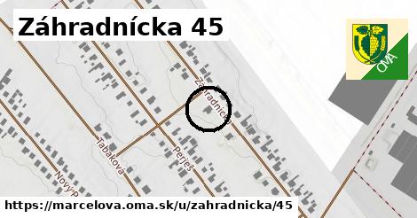 Záhradnícka 45, Marcelová