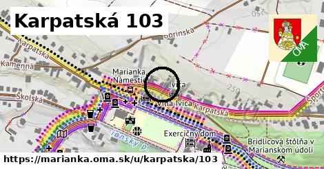 Karpatská 103, Marianka