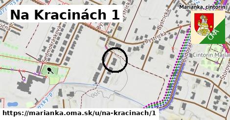 Na Kracinách 1, Marianka