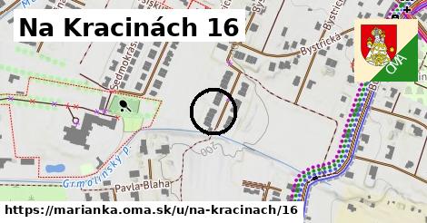 Na Kracinách 16, Marianka