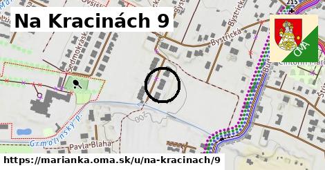 Na Kracinách 9, Marianka