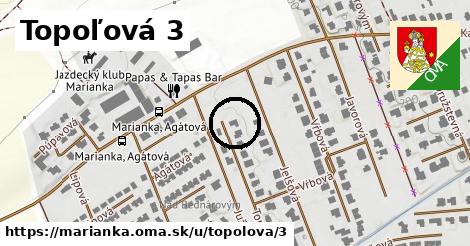 Topoľová 3, Marianka