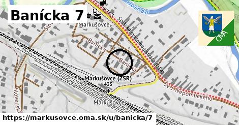 Banícka 7, Markušovce