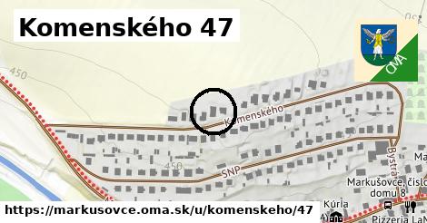 Komenského 47, Markušovce