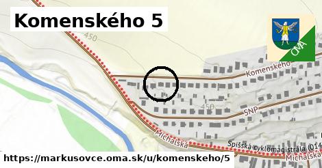 Komenského 5, Markušovce