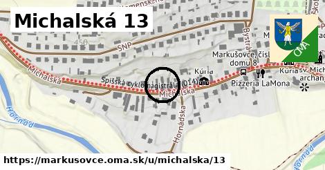 Michalská 13, Markušovce