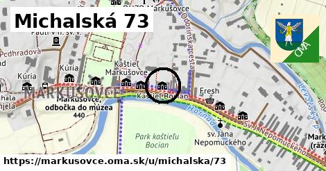 Michalská 73, Markušovce