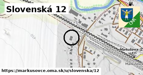 Slovenská 12, Markušovce