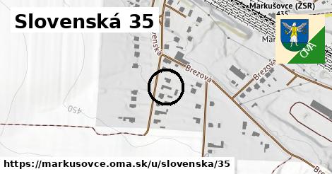 Slovenská 35, Markušovce
