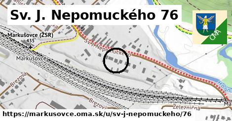 Sv. J. Nepomuckého 76, Markušovce
