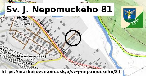 Sv. J. Nepomuckého 81, Markušovce