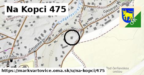 Na Kopci 475, Markvartovice