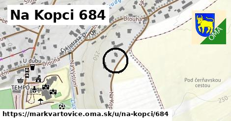 Na Kopci 684, Markvartovice
