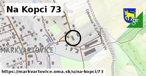 Na Kopci 73, Markvartovice