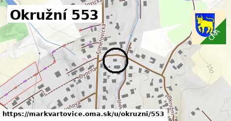 Okružní 553, Markvartovice