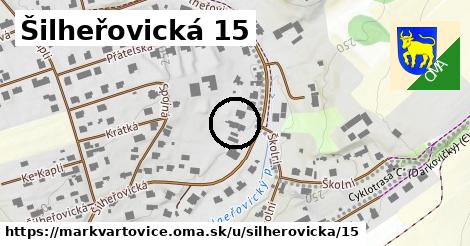 Šilheřovická 15, Markvartovice