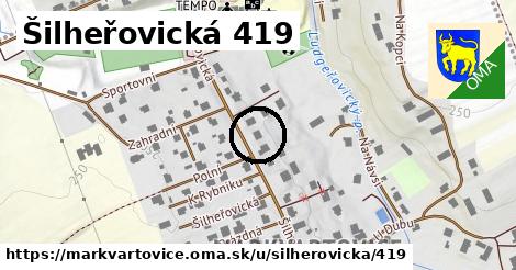 Šilheřovická 419, Markvartovice