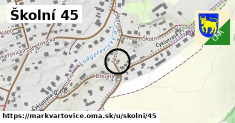 Školní 45, Markvartovice