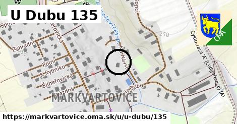 U Dubu 135, Markvartovice