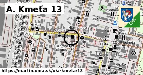 A. Kmeťa 13, Martin