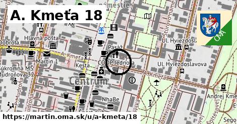 A. Kmeťa 18, Martin