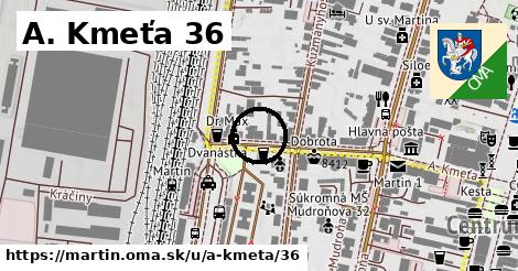 A. Kmeťa 36, Martin