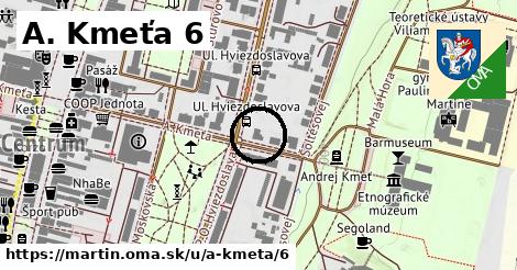 A. Kmeťa 6, Martin