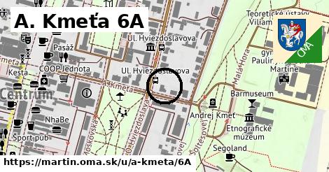 A. Kmeťa 6A, Martin