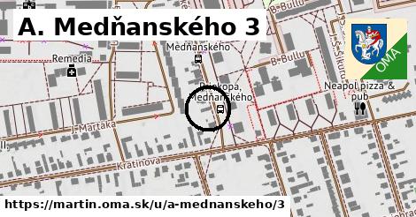 A. Medňanského 3, Martin