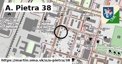 A. Pietra 38, Martin